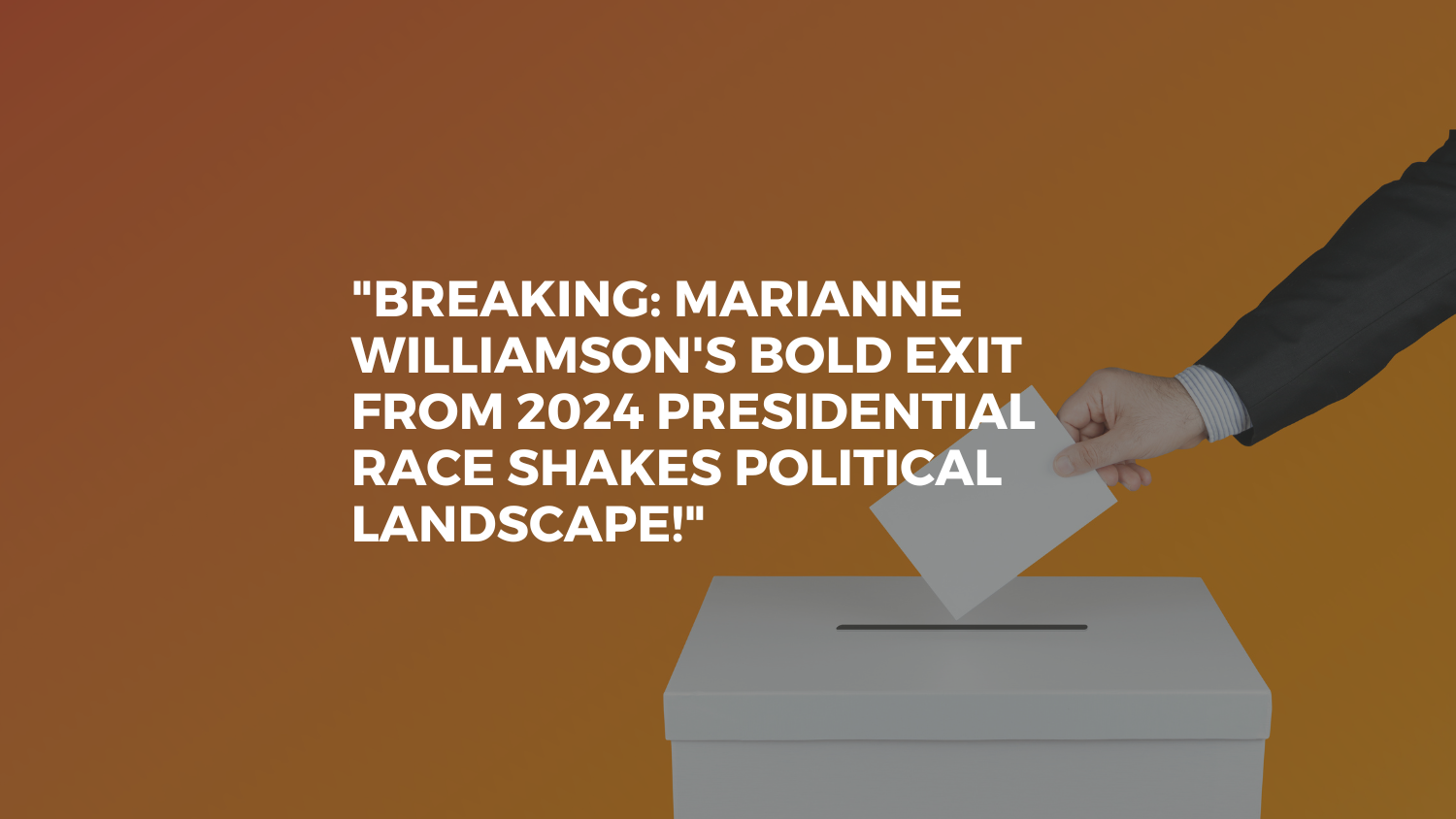 "Breaking: Marianne Williamson's Bold Exit from 2024 Presidential Race Shakes Political Landscape!"